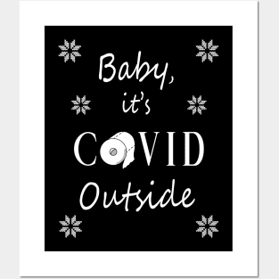 Baby, it's COVID Outside Posters and Art